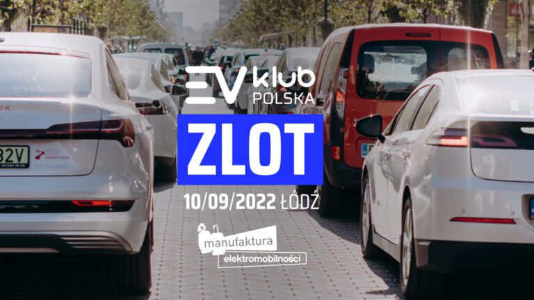 Wszystkie wiadomości - EV Klub Polska Zlot Manufaktura 2022 grafika 1200x675px