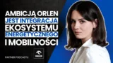Julia Ćwiek, kierownik projektu w dziale transformacji strategicznej Orlen