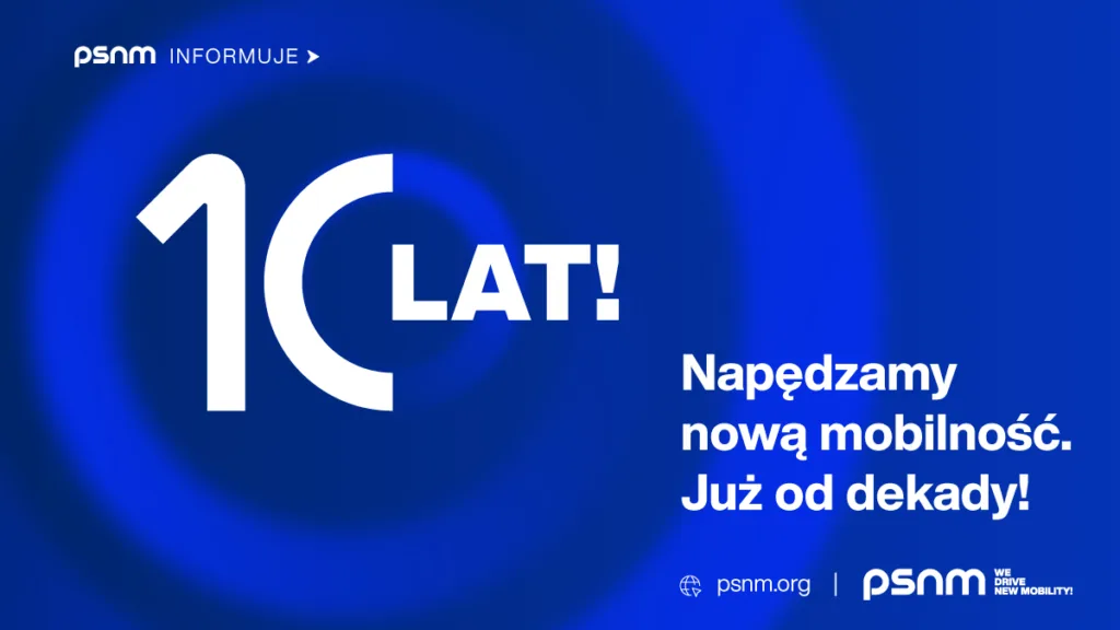 PSNM: Dekada, która zmieniła mobilność w Polsce i Europie - PSNM 10 Lat Grafika 1200x675px