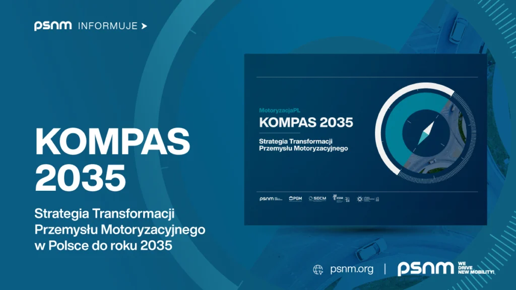 Kompas 2035: jak uratować polską motoryzację przed kryzysem? - PSNM Raport Strategia Transformacji Przemyslu Motoryzacyjnego Grafika 1200x675px